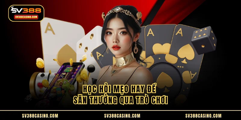 Game Bài Đổi Thưởng - Sức Hút Đỉnh Cao Từ Sân Chơi Online 3 Học hỏi mẹo hay để săn thưởng qua trò chơi